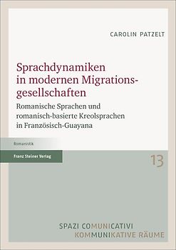 Sprachdynamiken in modernen Migrationsgesellschaften