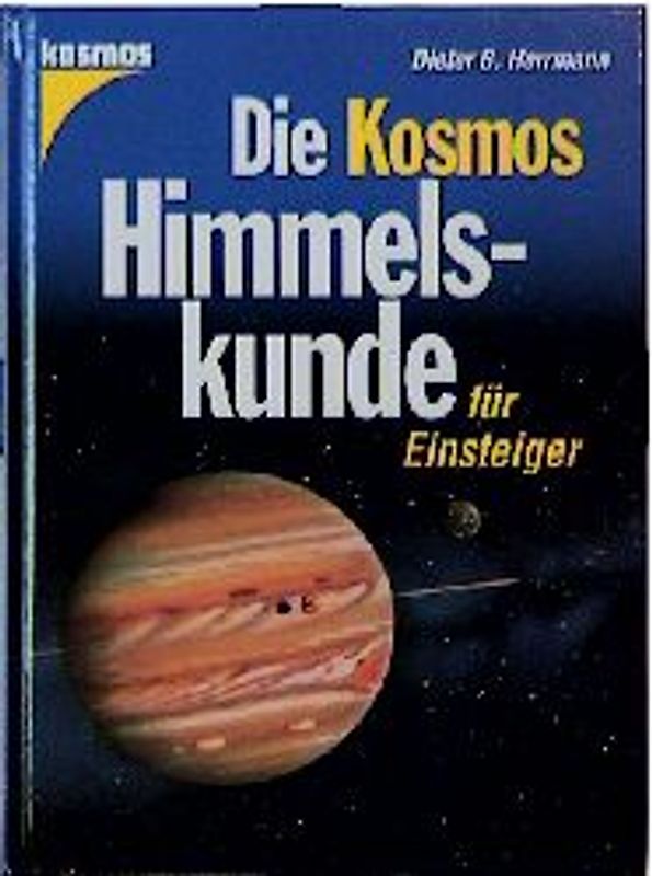 Die Kosmos Himmelskunde für Einsteiger