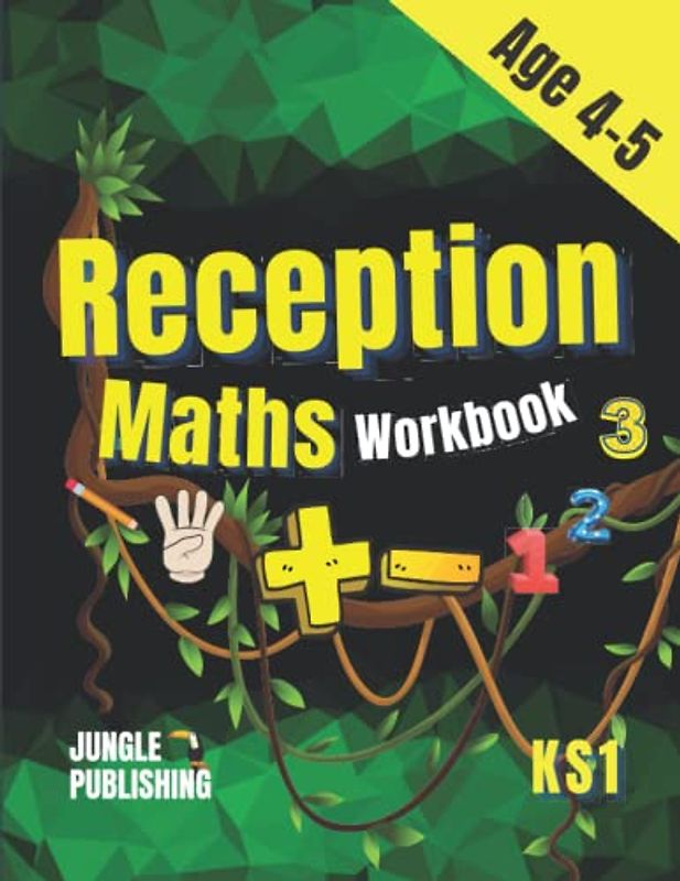Reception Maths Workbook: Addition and Subtraction Practice Book for 4 - 5 Year Olds (KS1 Maths)