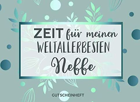 Gutscheinheft Weltbesten Neffe: Personalisiertes Gutscheinbuch Neffen - 50 Gutscheinen zum einlösen: 25 vorgefertigt + 25 zum selber Ausfüllen und ... Geburtstag, Weihnachten für den Patenneffen