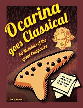 Ocarina goes Classical: 50 Melodies of the Great Masters