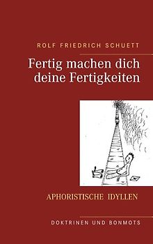 Fertig machen dich deine Fertigkeiten