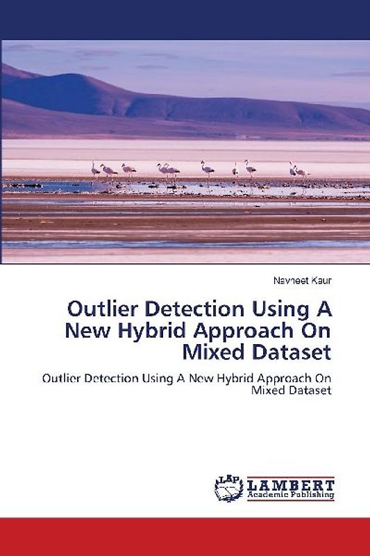 Outlier Detection Using A New Hybrid Approach On Mixed Dataset