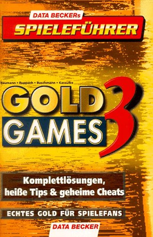 Gold Games 3. Komplettlösungen, heisse Tips & geheime Cheats