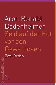 Seid auf der Hut vor den Gewaltlosen