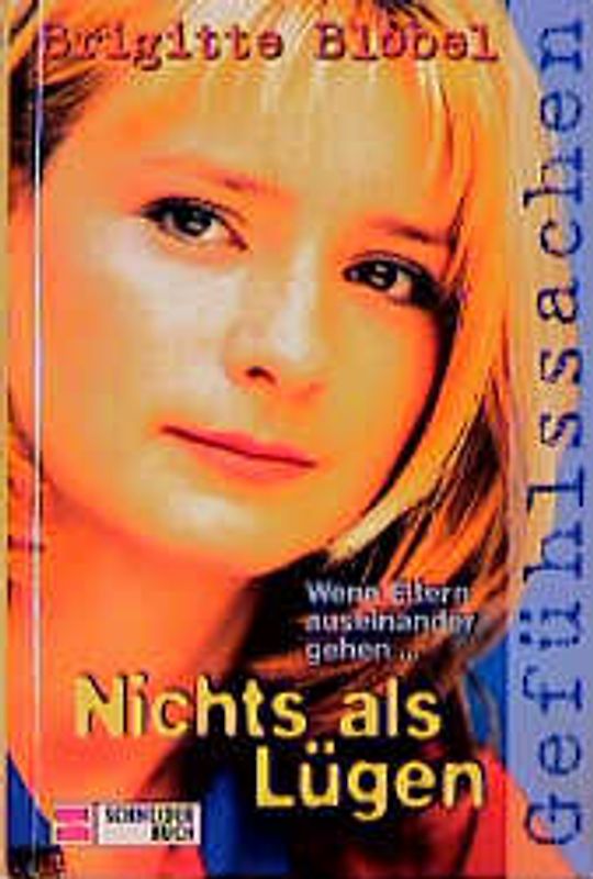 Gefühlssachen / Nichts als Lügen