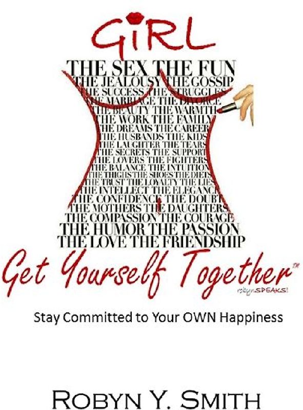 Girl...Get Yourself Together