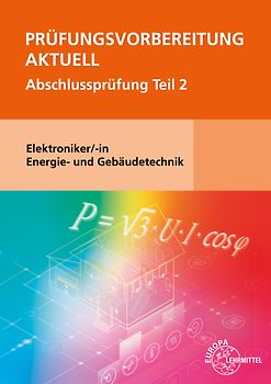 Prüfungsvorbereitung aktuell - Elektroniker/-in Energie- und Gebäudetechnik