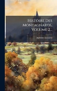 Histoire Des Montagnards, Volume 2...