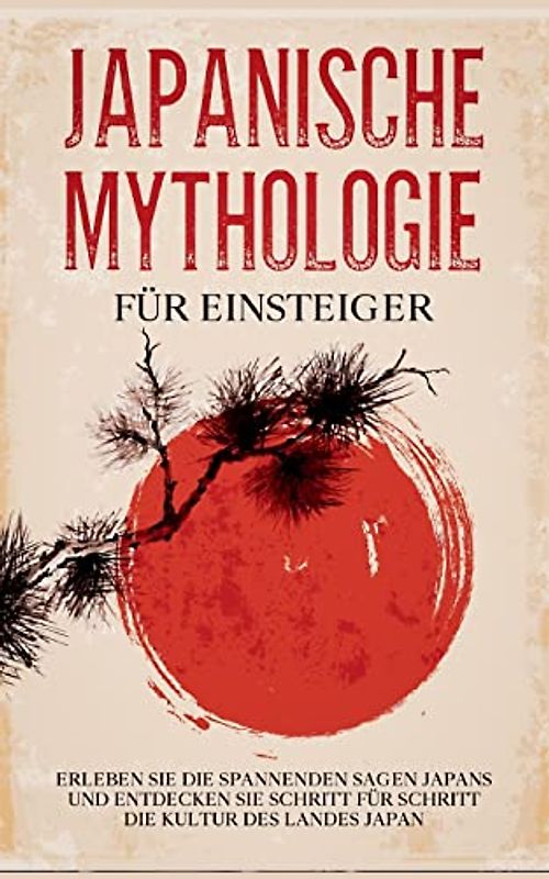 Japanische Mythologie für Einsteiger