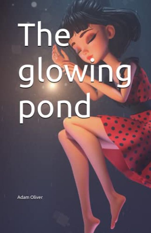The glowing pond
