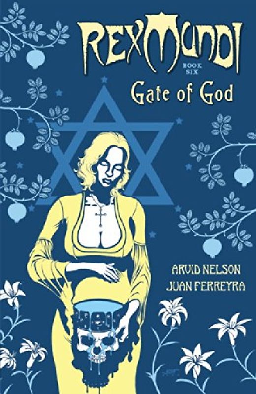 Rex Mundi Volume 6: Gate of God