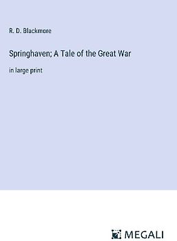Springhaven; A Tale of the Great War