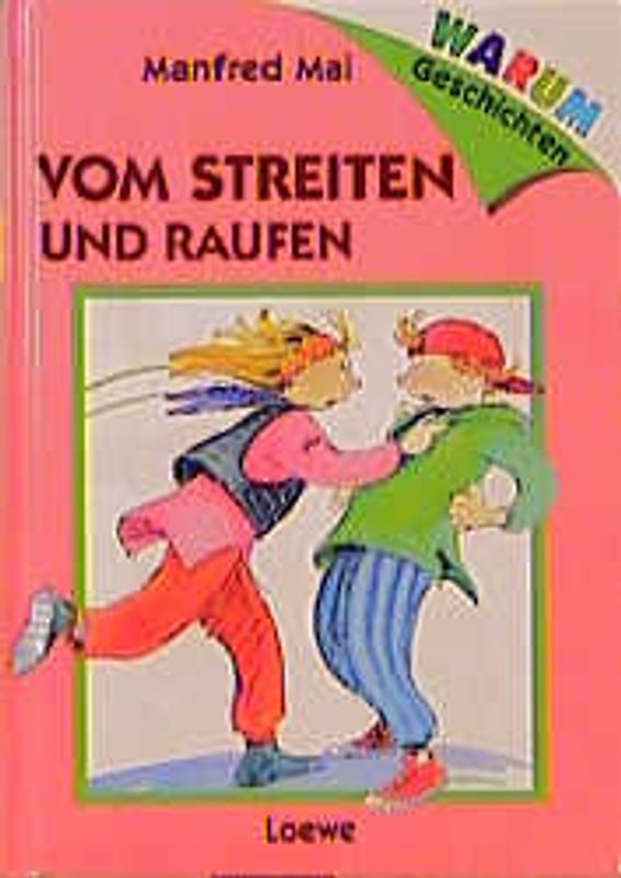Vom Streiten und Raufen