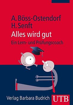 Alles wird gut – Ein Lern- und Prüfungscoach