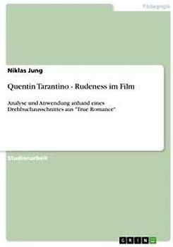 Quentin Tarantino - Rudeness im Film