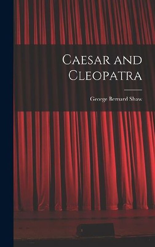 Caesar and Cleopatra