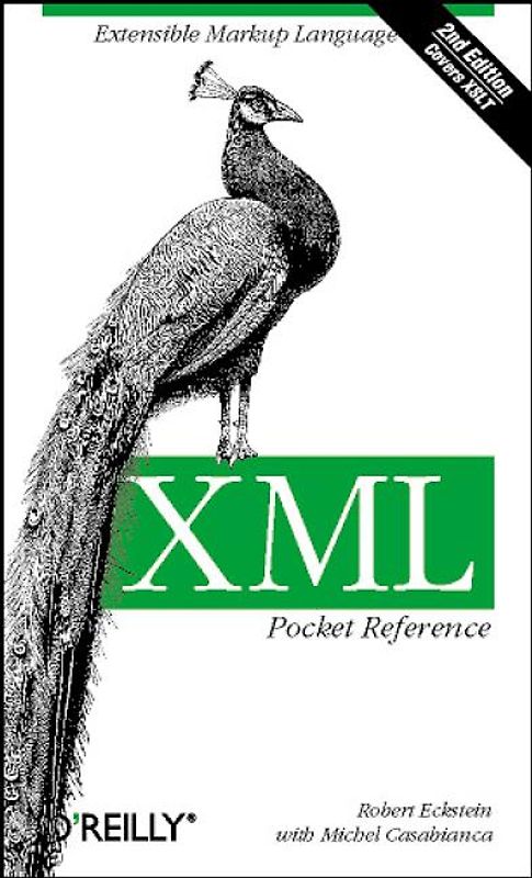 XML Pocket Reference. Extensible Markup Language