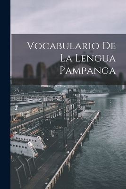 Vocabulario De La Lengua Pampanga