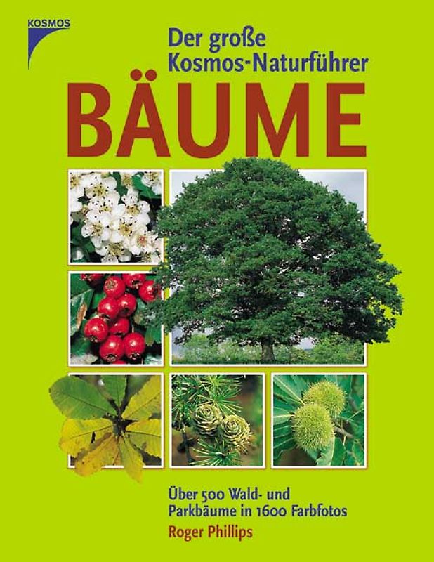 Der große Kosmos-Naturführer Bäume