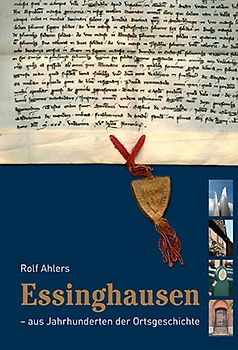 Essinghausen - aus Jahrhunderten der Ortsgeschichte