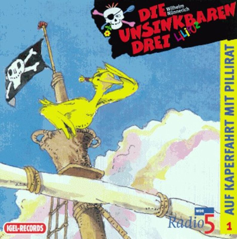 Die unsinkbaren Drei / Kaperfahrt mit Pilirat