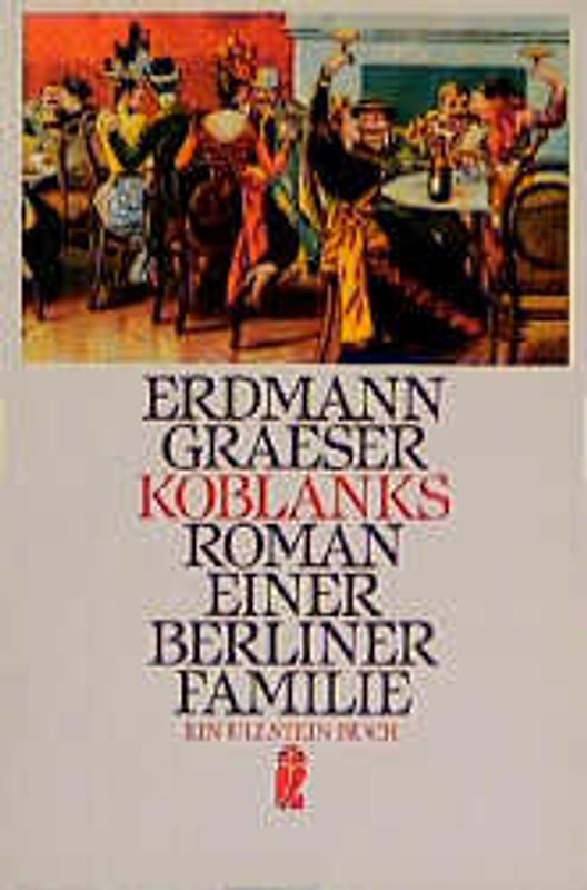 Koblanks. Roman einer Berliner Familie