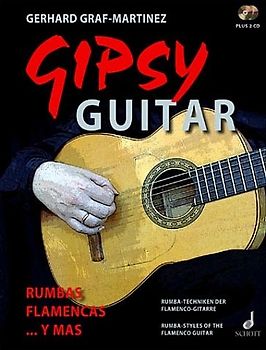 Gipsy Guitar. Rumbas Flamencas ... y mas. Rumba-Techniken der Flamenco-Gitarre. Gitarre. Ausgabe mit 2 CDs.