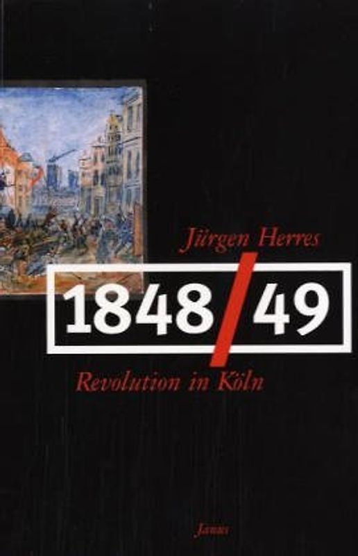 1848/49 - Revolution in Köln