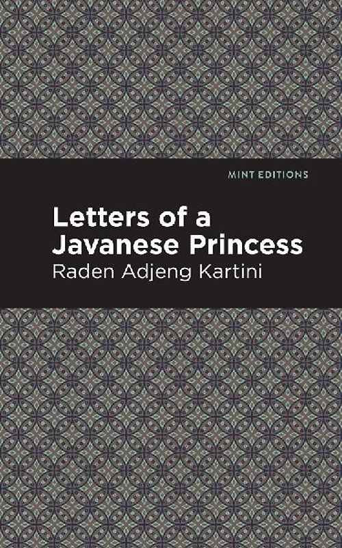 Letters of a Javanese Princess