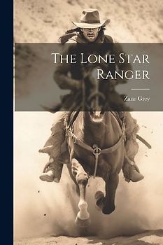 The Lone Star Ranger