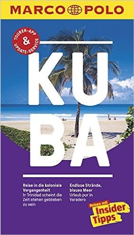 MARCO POLO Reiseführer Kuba. Reisen mit Insider-Tipps. Inkl. kostenloser Touren-App und Event&News