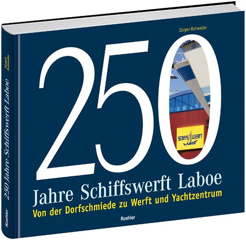 250 Jahre Schiffswerft Laboe