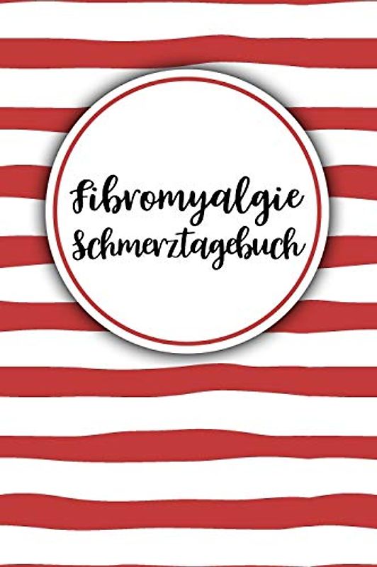 Fibromyalgie Schmerztagebuch: Tagebuch, Schmerzprotokoll für akute chronische Schmerzen zum ausfüllen, ankreuzen. Buch zur Dokumentation für Besuche ... bei Beschwerden