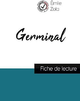 Germinal de Émile Zola (fiche de lecture et analyse complète de l'oeuvre)