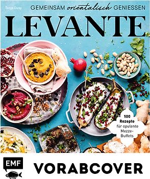 Levante – Gemeinsam orientalisch genießen