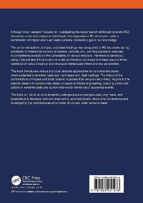 Concrete Structures Subjected to Impact and Blast Loadings and Their Combinations