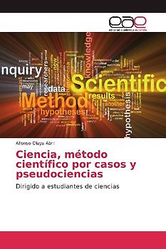 Ciencia, método científico por casos y pseudociencias