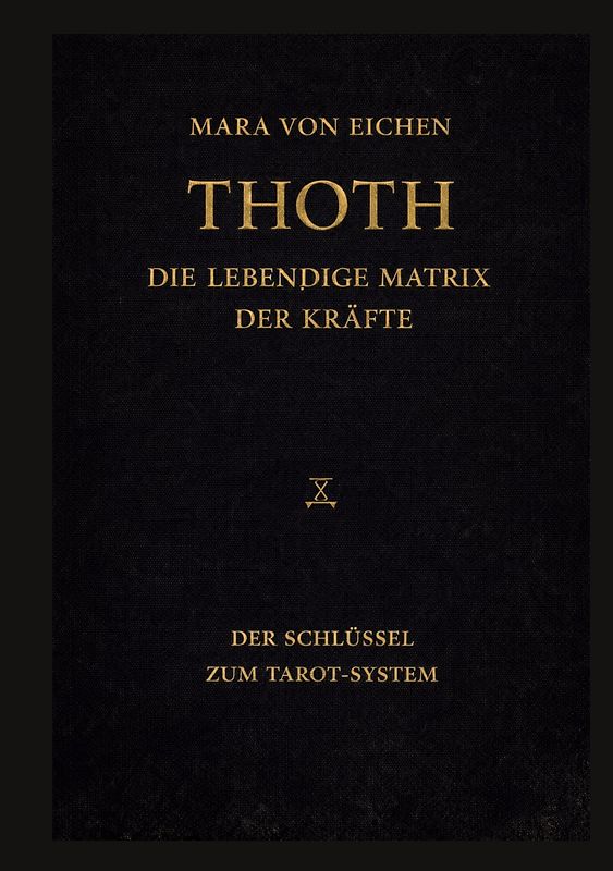 Thoth - Die lebendige Matrix der Kräfte