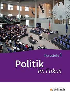 Politik im Fokus - Arbeitsbücher für Gemeinschaftskunde in der Kursstufe des Gymnasiums (2-stündig) in Baden-Württemberg