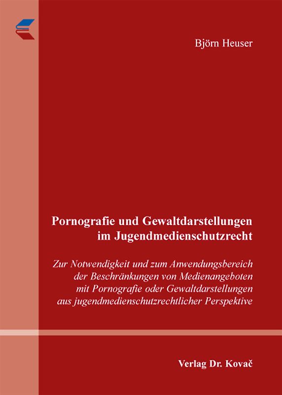 Pornografie und Gewaltdarstellungen im Jugendmedienschutzrecht