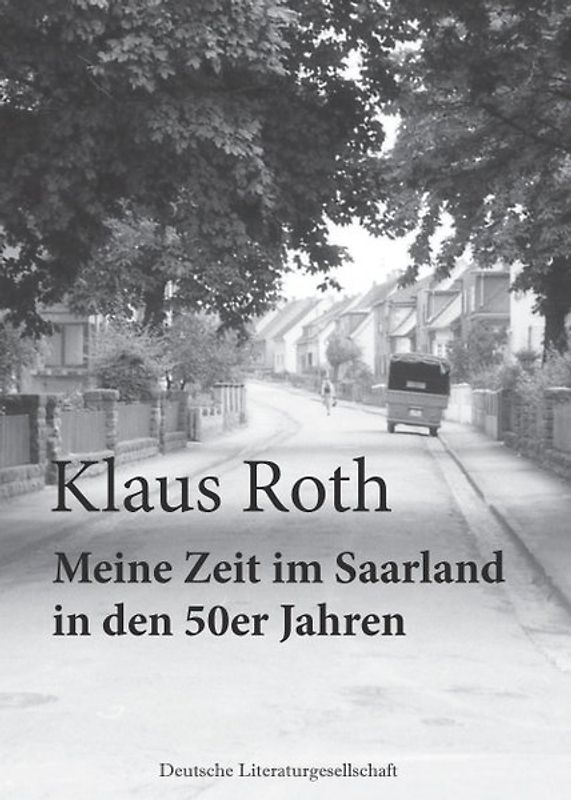 Meine Zeit im Saarland in den 50er Jahren