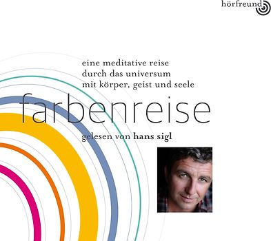 Farbenreise: Gelesen von Hans Sigl