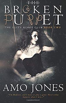 The Broken Puppet (The Elite Kings Club, Band 2)