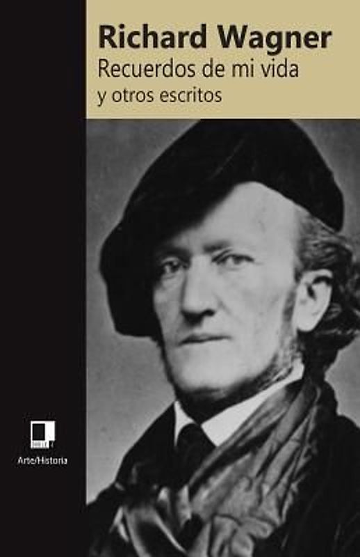 Recuerdos de mi vida y otros escritos