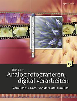Analog fotografieren, digital verarbeiten