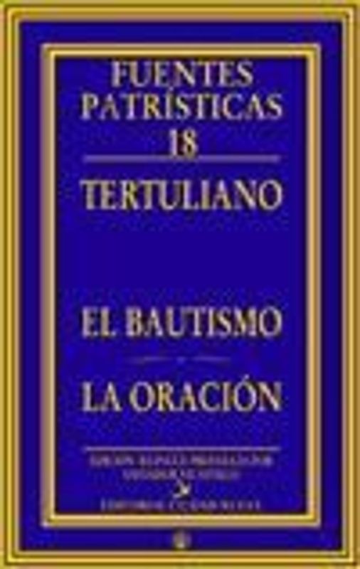 El bautismo ; La oración