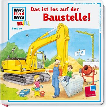 Was ist was mini, Band 10: Das ist los auf der Baustelle!