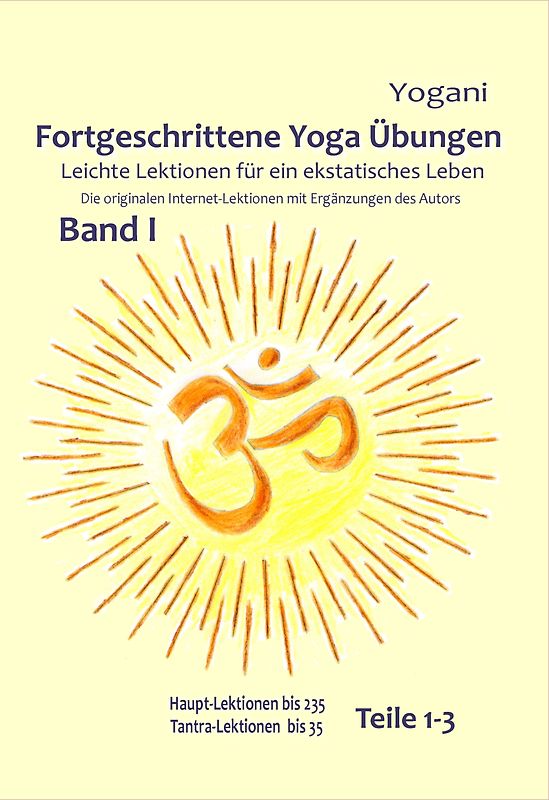 Fortgeschrittene Yoga Übungen Band I