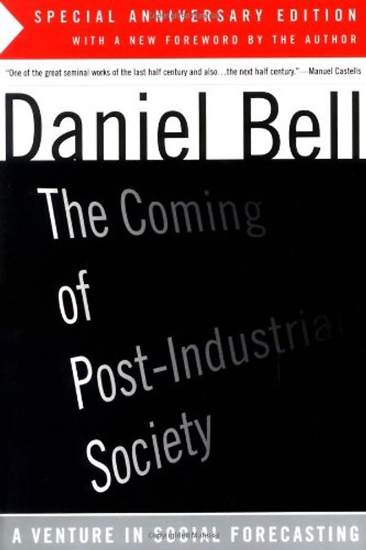 The Coming Of Post-industrial Society (Harper Colophon Books) - Bell, Daniel